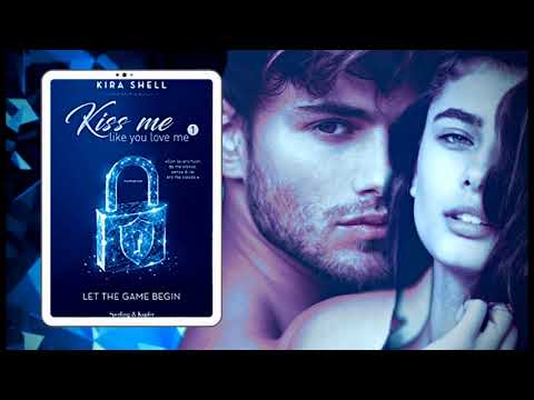 Scopri il segreto di un bacio appassionato: Kiss Me Like You Love Me, il download gratuito.